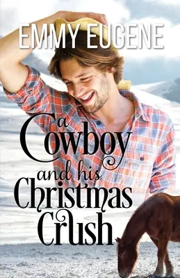 Un cowboy și iubirea lui de Crăciun - A Cowboy and his Christmas Crush