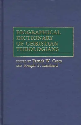 Dicționar biografic al teologilor creștini - Biographical Dictionary of Christian Theologians