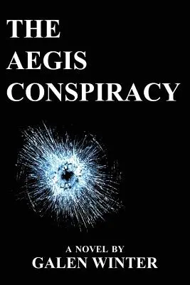 Conspirația Aegis - The Aegis Conspiracy