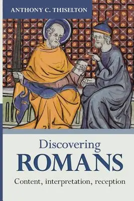 Descoperirea romanilor: Conținut, interpretare, receptare - Discovering Romans: Content, interpretation, reception