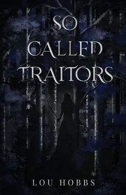 Așa-zișii trădători - So Called Traitors