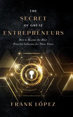Secretul marilor antreprenori - The secret of great entrepreneurs