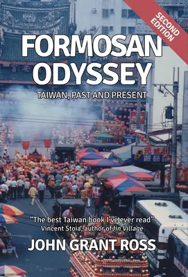 Odiseea Formosană: Taiwan, trecut și prezent - Formosan Odyssey: Taiwan, Past and Present