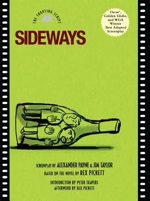 Sideways: Scenariul de filmare - Sideways: The Shooting Script