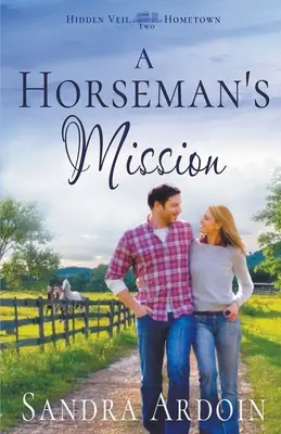 Misiunea unui călăreț - A Horseman's Mission
