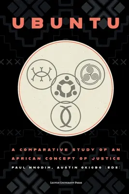 Ubuntu: Un studiu comparativ al unui concept african de justiție - Ubuntu: A Comparative Study of an African Concept of Justice