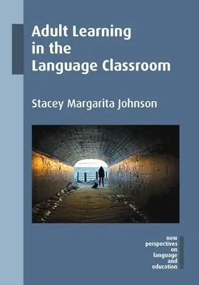 Învățarea la adulți în clasa de limbi străine - Adult Learning in the Language Classroom