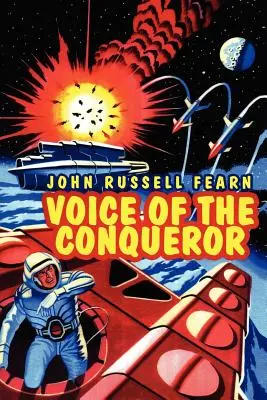 Voice of the Conqueror: Un roman clasic de science-fiction - Voice of the Conqueror: A Classic Science Fiction Novel