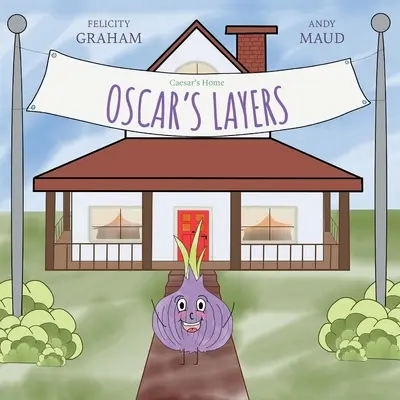 Casa lui Caesar: Straturile lui Oscar - Caesar's Home: Oscar's Layers