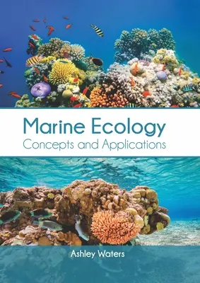 Ecologie marină: Concepte și aplicații - Marine Ecology: Concepts and Applications