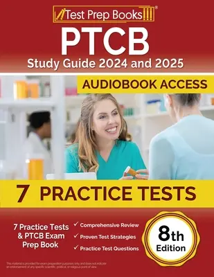 Ghid de studiu PTCB 2024 și 2025: 7 teste practice și carte de pregătire pentru examenul PTCB [ediția a 8-a] - PTCB Study Guide 2024 and 2025: 7 Practice Tests and PTCB Exam Prep Book [8th Edition]