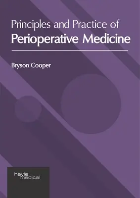 Principii și practică de medicină perioperatorie - Principles and Practice of Perioperative Medicine