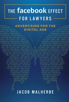 Efectul Facebook pentru avocați: Publicitatea pentru era digitală - The Facebook Effect for Lawyers: Advertising for the Digital Age