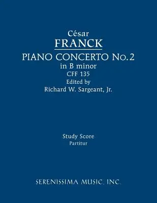 Concertul pentru pian în si minor, CFF 135: Partitură de studiu - Piano Concerto in B minor, CFF 135: Study score