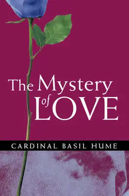 Misterul iubirii - The Mystery of Love