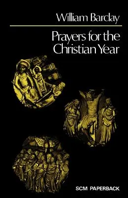 Prayers for the Christian Year (Rugăciuni pentru anul creștin) - Prayers for the Christian Year