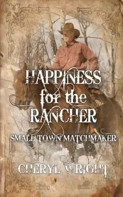 Fericire pentru fermier - Happiness for the Rancher