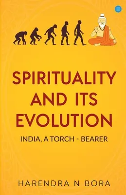 Spiritualitatea și evoluția sa: India, un purtător de torță - Spirituality and its Evolution: India, A Torch Bearer