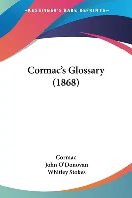 Glosarul lui Cormac (1868) - Cormac's Glossary (1868)