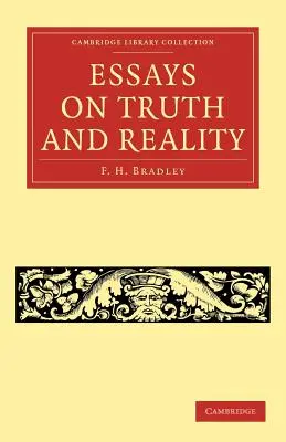 Eseuri despre adevăr și realitate - Essays on Truth and Reality