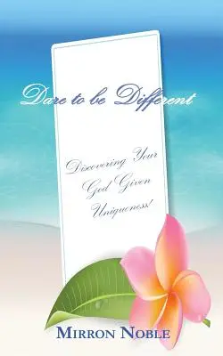 Îndrăznește să fii diferit - Dare to be Different