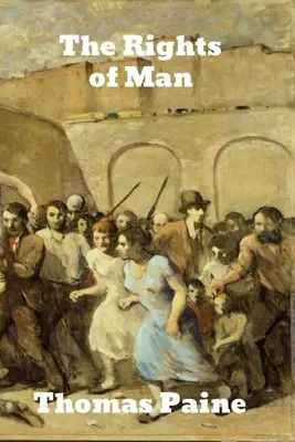 The Rights of Man (Drepturile omului) - The Rights of Man