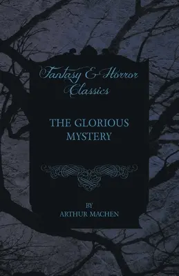 Misterul glorios - The Glorious Mystery