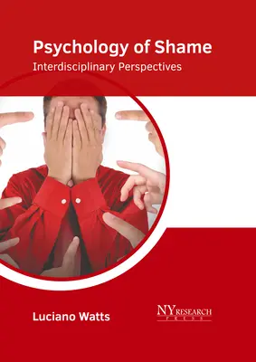 Psihologia rușinii: Perspective interdisciplinare - Psychology of Shame: Interdisciplinary Perspectives