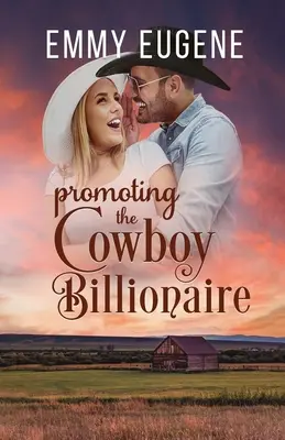 Promovarea Cowboy-ului Miliardar - Promoting the Cowboy Billionaire