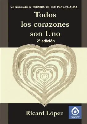 Toate inimile sunt una - Todos Los Corazones Son Uno