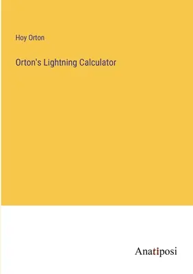 Calculatorul fulgerător al lui Orton - Orton's Lightning Calculator