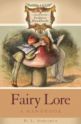 Fairy Lore: Un manual - Fairy Lore: A Handbook