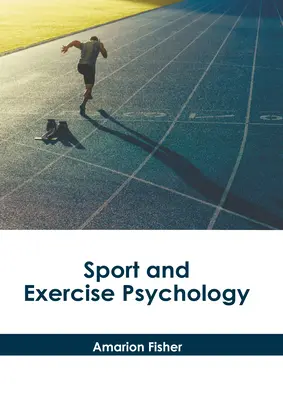 Psihologia sportului și a exercițiilor fizice - Sport and Exercise Psychology