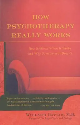 Cum funcționează cu adevărat psihoterapia - How Psychotherapy Really Works