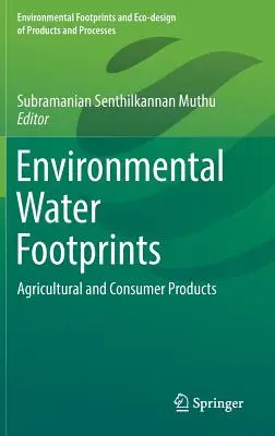 Environmental Water Footprints: Produse agricole și de consum - Environmental Water Footprints: Agricultural and Consumer Products