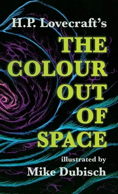 The Colour Out Of Space ilustrată de Mike Dubisch - The Colour Out Of Space illustrated by Mike Dubisch
