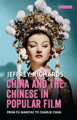 China și chinezii în filmele populare: De la Fu Manchu la Charlie Chan - China and the Chinese in Popular Film: From Fu Manchu to Charlie Chan
