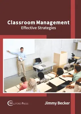 Managementul clasei: Strategii eficiente - Classroom Management: Effective Strategies