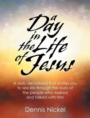 O zi din viața lui Iisus - A Day in the Life of Jesus