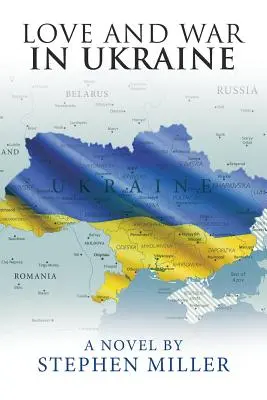 Dragoste și război în Ucraina - Love and War in Ukraine