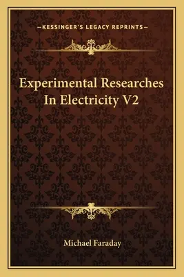 Cercetări experimentale în domeniul electricității V2 - Experimental Researches In Electricity V2