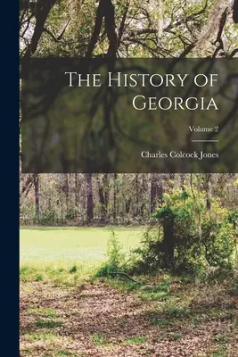 Istoria Georgiei; Volumul 2 - The History of Georgia; Volume 2
