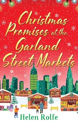 Promisiuni de Crăciun la piețele de pe strada Garland - Christmas Promises at the Garland Street Markets