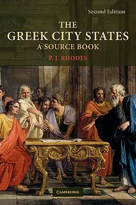 Orașele-state grecești: O carte de surse - The Greek City States: A Source Book