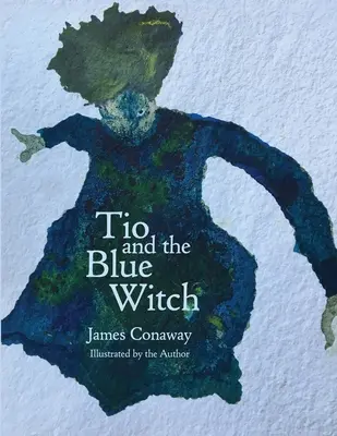 Tio și vrăjitoarea albastră - Tio and the Blue Witch
