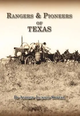 Rangerii și pionierii din Texas - Rangers and Pioneers of Texas