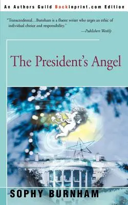 Îngerul președintelui (The President's Angel) - The President's Angel