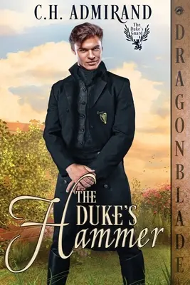 Ciocanul Ducelui - The Duke's Hammer
