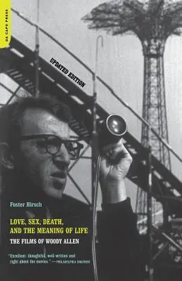 Dragoste, sex, moarte și sensul vieții: Filmele lui Woody Allen - Love, Sex, Death & the Meaning of Life: The Films of Woody Allen