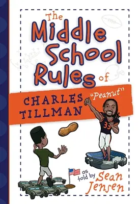 Regulile din gimnaziu ale lui Charles Tillman: Povestite de Sean Jensen - The Middle School Rules of Charles Tillman: As Told by Sean Jensen